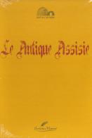Le Antique Assisie edito da Scripta Manent (Morcone)