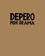 Depero. 1929 Drama. Ediz. illustrata di Nicoletta Boschiero, Marco Drago edito da Mart