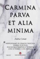 Carmina parva et alia minima di Andrea Ceriani edito da Kimerik