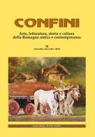 Confini. Arte, letteratura, storia e cultura della Romagna antica e contemporanea vol.78 edito da Il Ponte Vecchio