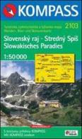 Carta escursionistica e stradale n. 2103. Repubblica Slovacca. Paradiso slovacco. Slowakisches Paradies. Slovensky raj. Adatto a GPS. Digital map. DVD-ROM edito da Kompass
