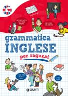 Grammatica inglese per ragazzi di Margherita Giromini edito da Giunti Editore