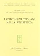 I contadini toscani nella Resistenza edito da Olschki