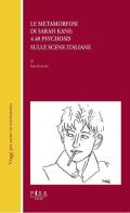 Le metamorfosi di Sarah Kane: «4.48 Psychosis» sulle scene italiane di Sara Soncini edito da Pisa University Press