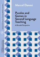 Puzzles and games in second language teaching di Marcel Danesi edito da libreriauniversitaria.it