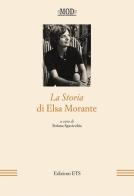 La storia di Elsa Morante edito da Edizioni ETS