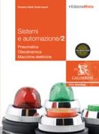 Sistemi ed automazione industriale. Per gli Ist. Tecnici industriali. Con espansione online vol.2 di Graziano Natali, Nadia Aguzzi edito da Calderini