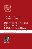 Diritto della crisi di impresa e dell'insolvenza di Antonio Caiafa, Andrea Petteruti edito da Dike Giuridica