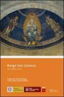 Borgo San Lorenzo. Ediz. italiana e inglese edito da Polistampa