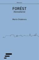 Forést (forestiero) di Mario Chiabrera edito da Caosfera