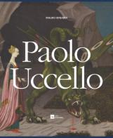 Paolo Uccello. Ediz. a colori di Mauro Minardi edito da 24 Ore Cultura
