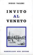 Invito al Veneto di Diego Valeri edito da Firenzelibri