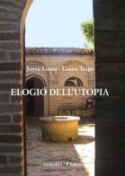 Elogio dell'utopia di Joyce Lussu, Luana Trapè edito da Andrea Livi Editore