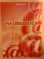 Informatica + cd-rom di Giovanni Arduino edito da Lattes