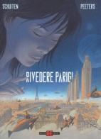 Rivedere Parigi vol.1 di François Schuiten, Benoît Peeters edito da Alessandro