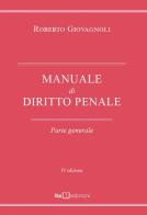 Manuale di diritto penale. Parte generale di Roberto Giovagnoli edito da ITA