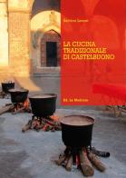 La cucina tradizionale di Castelbuono di Salvino Leone edito da Le Madonie
