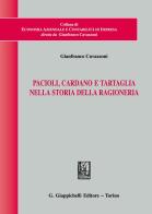 Pacioli, Cardano e Tartaglia nella storia della ragioneria di Gianfranco Cavazzoni edito da Giappichelli
