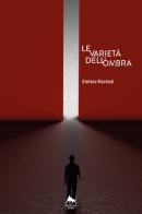 Le varietà dell'ombra di Stefano Ricchiuti edito da Herkules Books