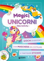 Magici unicorni. Creo gioco coloro. Con adesivi. Ediz. a colori di Giorgio Di Vita edito da Giunti Editore