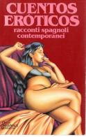 Cuentos eroticos. Racconti spagnoli contemporanei edito da Mondadori