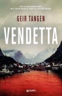 Vendetta di Geir Tangen edito da Giunti Editore