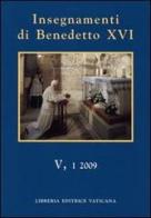 Insegnamenti di Benedetto XVI (2009) vol.5.1 di Benedetto XVI (Joseph Ratzinger) edito da Libreria Editrice Vaticana