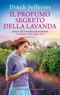 Il profumo segreto della lavanda di Dinah Jefferies edito da Newton Compton Editori