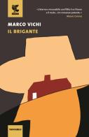 Il brigante. Ediz. illustrata di Marco Vichi edito da Guanda