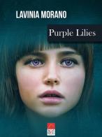 Purple lilies di Lavinia Morano edito da Brè