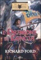I dragoni di Lencia. La trilogia di Lencia vol.1 di Richard Ford edito da Armenia