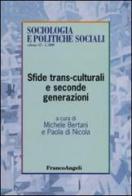 Sfide trans-culturali e seconde generazioni edito da Franco Angeli