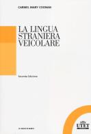 La lingua straniera veicolare di Carmel M. Coonan edito da UTET Università