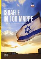 Israele in 100 mappe. Le sfide di una democrazia in guerra di Frédéric Encel edito da LEG Edizioni