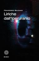 Liriche dell'Iperuranio di Francesco Balzano edito da SBC Edizioni