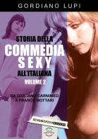 Storia della commedia sexy all'italiana vol.2 di Gordiano Lupi edito da Sensoinverso Edizioni
