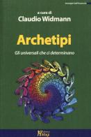 Archetipi. Gli universali che ci determinano edito da Magi Edizioni