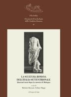 La scultura romana dell'Italia settentrionale. Quarant'anni dopo la mostra di Bologna edito da All'Insegna del Giglio