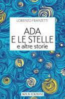 Ada e le stelle di Lorenzo Franzetti edito da Bolis