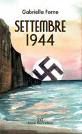 Settembre 1944 di Gabriella Forno edito da Daniela Piazza Editore