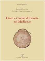 I testi e i codici di Ermete nel Medioevo di Paolo Lucentini, Vittoria Perrone Compagni edito da Polistampa