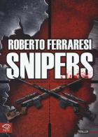 Snipers di Roberto Ferraresi edito da Edizioni NPE