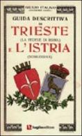 Guida descrittiva di Trieste e l'Istria di Giulio Italico edito da Luglio (Trieste)