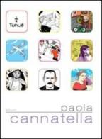 Paola Cannatella di Paola Cannatella edito da Tunué