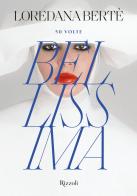 50 volte bellissima. Ediz. illustrata di Loredana Bertè edito da Mondadori Electa