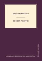 The lex arbitri di Alessandra Sardu edito da Editoriale Scientifica