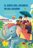 Il giro del mondo in 80 giorni di Jules Verne di Silvano Mezzavilla edito da Gallucci Bros