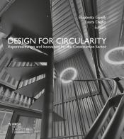 Design for circularity. Experimentation and innovation for the constructor sector edito da Mimesis