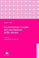 La coscienza sociale del movimento delle donne di Jessie Taft edito da Kurumuny