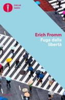 Fuga dalla libertà di Erich Fromm edito da Mondadori